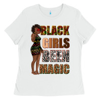 White black girls been magic Ladies Tee - texasbilliewilder