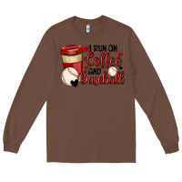Chestnut i run on coffee and baseball Long Sleeve Tee - MaliasSmallBusiness