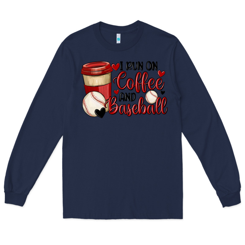I Run On Coffee And Baseball Long Sleeve Tee by MaliasSmallBusiness | Teevron