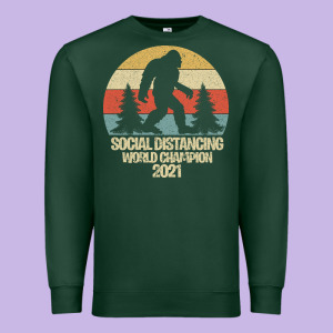 Bigfoot Social Distancing World Champion Premium Sweatshirt Designed By Bettercallsaul