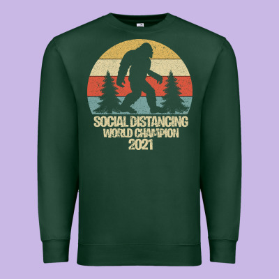 Bigfoot Social Distancing World Champion Premium Sweatshirt Designed By Bettercallsaul