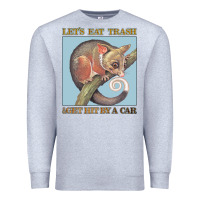 Heather Grey Let's Eat Trash & Get Hit By A Car Premium Sweatshirt - Bettercallsaul