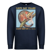 Navy Let's Eat Trash & Get Hit By A Car Premium Sweatshirt - Bettercallsaul