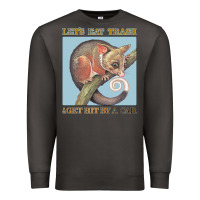 Smoke Let's Eat Trash & Get Hit By A Car Premium Sweatshirt - Bettercallsaul