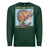 Sports Green Let's Eat Trash & Get Hit By A Car Premium Sweatshirt - Bettercallsaul