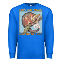 True Royal Let's Eat Trash & Get Hit By A Car Premium Sweatshirt - Bettercallsaul