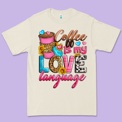 Coffee Is My Love Language Premium Tee Designed By Zillion Design Studio