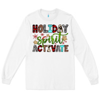 White holiday spirit activate Long Sleeve Tee - JahusDesignShop