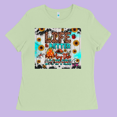 Life Is Better By The Campfire Ladies Tee Designed By Jahusdesignshop
