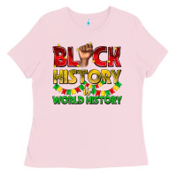 Bubblegum Pink black history is world history Ladies Tee - texasbilliewilder