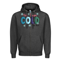 Charcoal Heather yes i am cold Zipper Hoodie - MaliasSmallBusiness