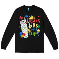 Black autism jesus fills my cup Long Sleeve Tee - MaliasSmallBusiness