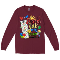 Burgundy autism jesus fills my cup Long Sleeve Tee - MaliasSmallBusiness