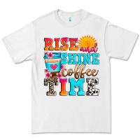 White rise and shine coffee time Premium Tee - Zillion Design Studio