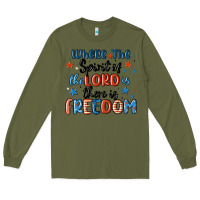 Army Green where the spirit of the lord is there is freedom Long Sleeve Tee - MaliasSmallBusiness