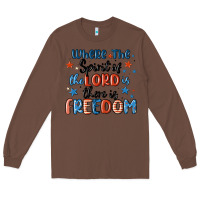 Chestnut where the spirit of the lord is there is freedom Long Sleeve Tee - MaliasSmallBusiness