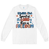White where the spirit of the lord is there is freedom Long Sleeve Tee - MaliasSmallBusiness