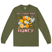 Army Green she works hard for the honey Long Sleeve Tee - MaliasSmallBusiness