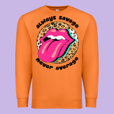 Always Savage Never Average Premium Sweatshirt Designed By Bettercallsaul