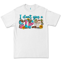 White i don't give a sip Premium Tee - Zillion Design Studio