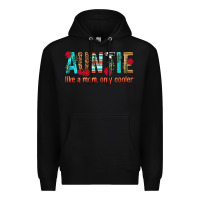 Black Auntie Like a Mom Only Cooler Premium Hoodie - texasbilliewilder