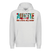 Dove Grey Auntie Like a Mom Only Cooler Premium Hoodie - texasbilliewilder
