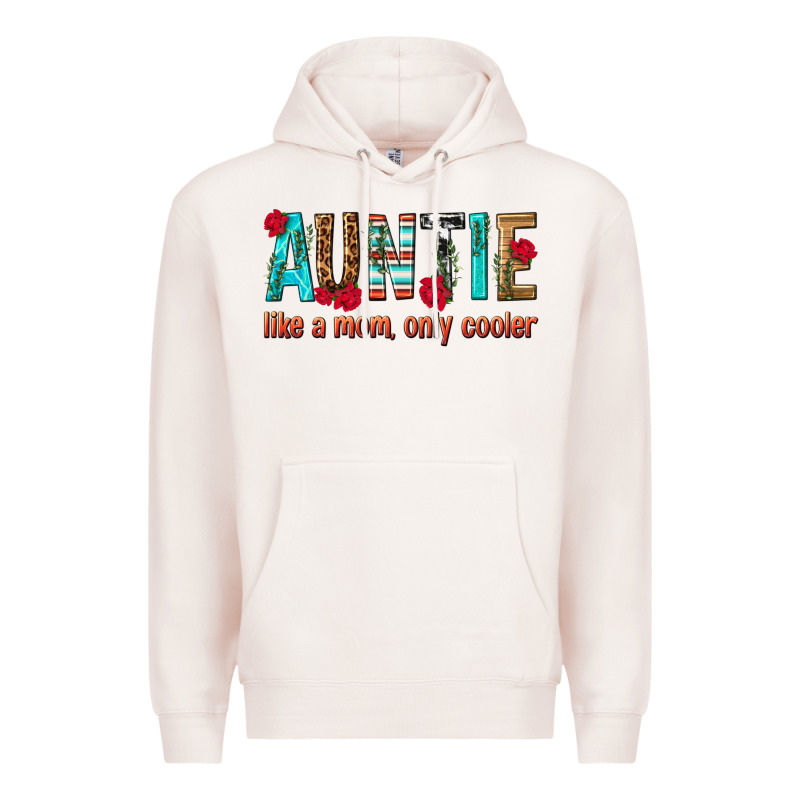 Auntie Like A Mom Only Cooler Premium Hoodie by texasbilliewilder | Teevron