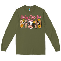 Army Green holy cow i'm mom Long Sleeve Tee - MaliasSmallBusiness