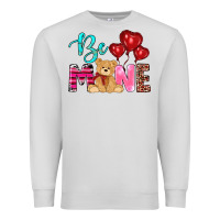 Dove Grey valentine's day be mine tedybear Premium Sweatshirt - RanaPortraitStore