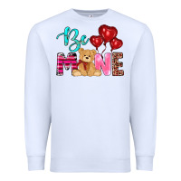 White valentine's day be mine tedybear Premium Sweatshirt - RanaPortraitStore