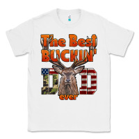 White The Best Bucking Dad Ever Classic Tee - LillyAllenDesigns