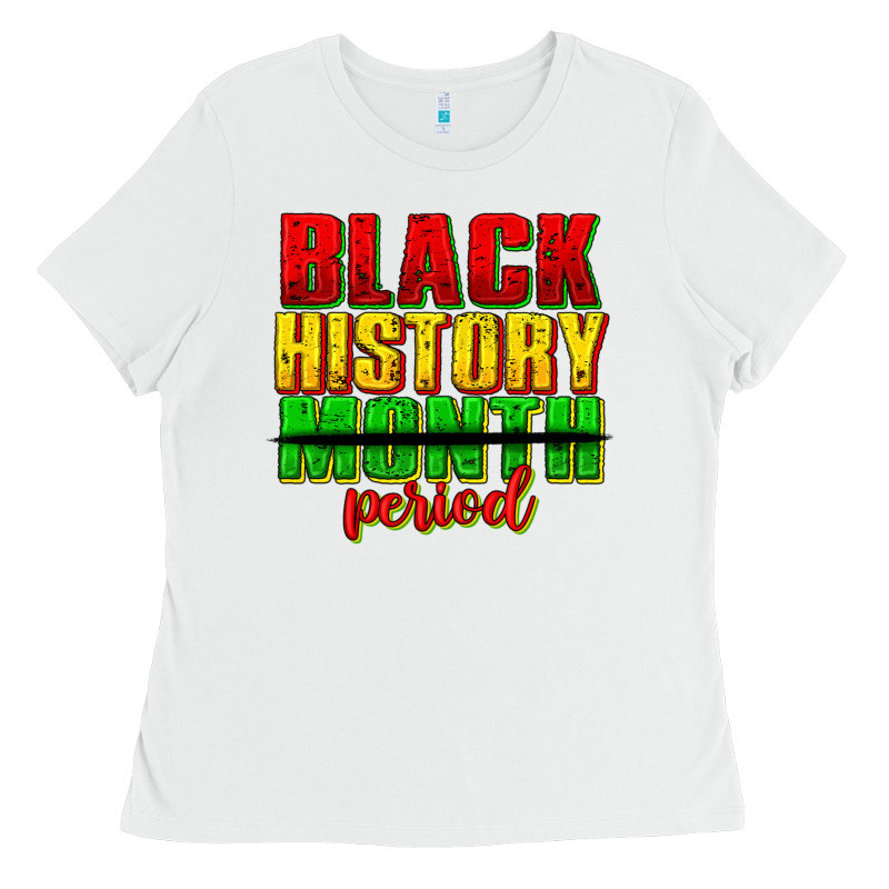 Black History Month Period Juneteenth Ladies Tee by texasbilliewilder | Teevron