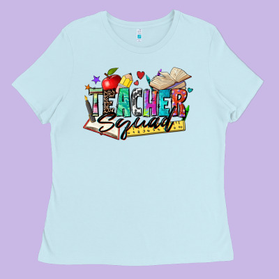 Teacher Squad Ladies Tee Designed By Zillion Design Studio