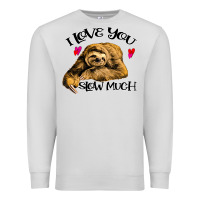 Dove Grey Valentine Sloth, I Love You Slow Much Premium Sweatshirt - Bettercallsaul