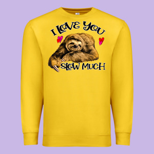 Valentine Sloth, I Love You Slow Much Premium Sweatshirt Designed By Bettercallsaul