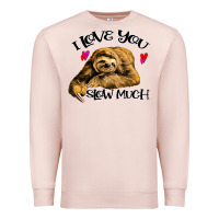 Pale Pink Valentine Sloth, I Love You Slow Much Premium Sweatshirt - Bettercallsaul