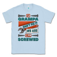 Dusty Blue if grampa can't fix it we are all screwed Classic Tee - Jasminsmagicworld