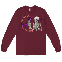 Burgundy not enough sage for this sht Long Sleeve Tee - MaliasSmallBusiness