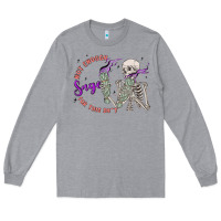 Heather Grey not enough sage for this sht Long Sleeve Tee - MaliasSmallBusiness