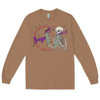 Toasted Coconut not enough sage for this sht Long Sleeve Tee - MaliasSmallBusiness