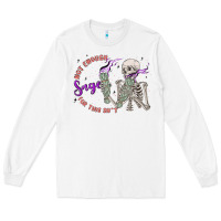 White not enough sage for this sht Long Sleeve Tee - MaliasSmallBusiness