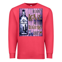 Cardinal He don't like me like Tequila does nobody can Premium Sweatshirt - Bettercallsaul