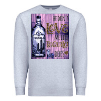 Heather Grey He don't like me like Tequila does nobody can Premium Sweatshirt - Bettercallsaul