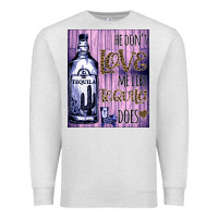 Oatmeal Heather He don't like me like Tequila does nobody can Premium Sweatshirt - Bettercallsaul