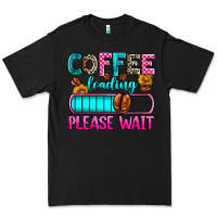 Black coffee loading please wait Premium Tee - Zillion Design Studio
