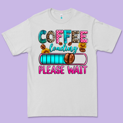 Coffee Loading Please Wait Premium Tee Designed By Zillion Design Studio