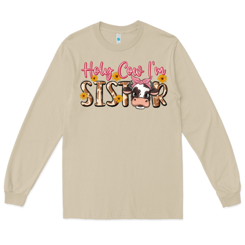 Holy Cow I'm Sister Long Sleeve Tee by MaliasSmallBusiness | Teevron