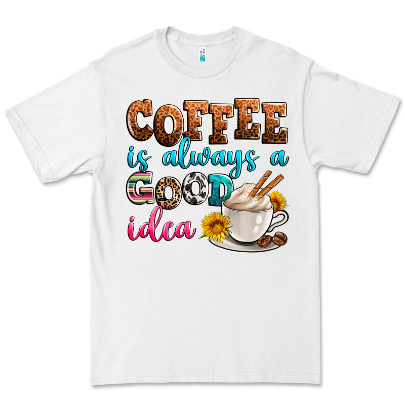 Coffee Is Always Good Idea Premium Tee by Zillion Design Studio | Teevron