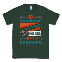 Sports Green if grandpap can't fix it we are all screwed Classic Tee - Jasminsmagicworld