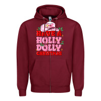 Burgundy have a holly dolly christmas Zipper Hoodie - MaliasSmallBusiness